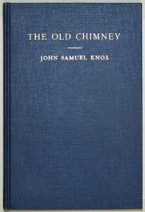 The Old Chimney by John Samuel Knox Poetry Signed Copy  