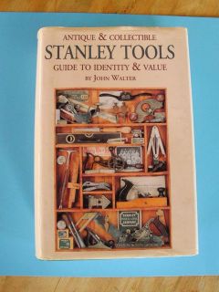 Stanley Tools by John Walter 1996 2nd Edition  