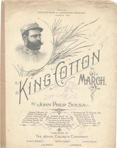 1895 SHEET MUSIC KING COTTON MARCH JOHN PHILIP SOUSA ATLANTA EXPOSITION  