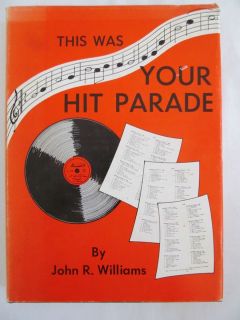This Was Your Hit Parade John Williams 1973 Songs 1935 to 1958 Hardcover Book  