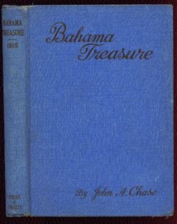 Bahama Treasure by John A Chase Juvenile Adventure 1946 w DJ  