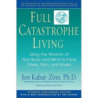 New Full Catastrophe Living Kabat Zinn Jon 0385303122