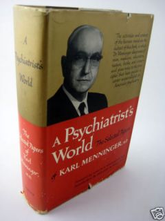 1st Edition A Psychiatrists World by Karl Menninger