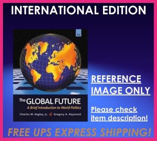 Introduction to World Politics Kegley 4th Edition 049589866X