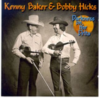 Kenny Baker Bobby Hicks Darkness on The Delta CD 009001273321