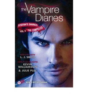 The Vampire Diaries Stefans Diaries 6 The Compelled L J Smith New