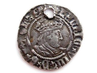 Antique King Henry VIII 8th Silver Groat Coin Reasonable Grade Drilled