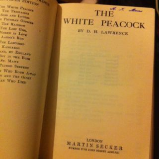 The White Peacock D H Lawrence Martin Secker 1911 1933