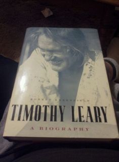 Timothy Leary A Biography by Robert Greenfield 2006 Hardcover First
