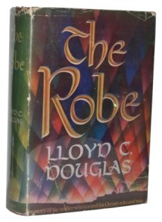 Lloyd C Douglas The Robe 1942 HC True 1st 1st