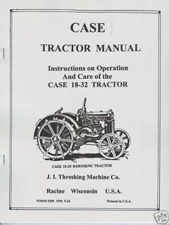 Case 18 32 Kerosene Cross Motor Tractor Operators Manual 1926