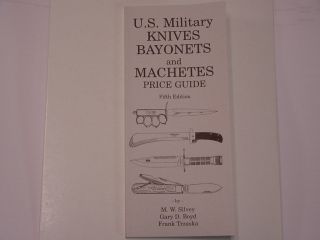 Military Knives Bayonets And Machetes Price Guide Fifth & Latest
