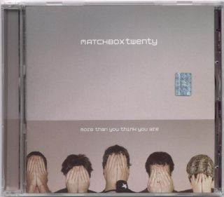 MATCHBOX 20, MORE THAN YOU THINK YOU ARE. FACTORY SEALED CD. IN