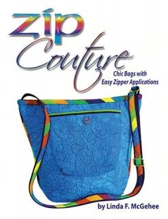 Zip Couture by Linda McGehee Patterns for Decorative Purses