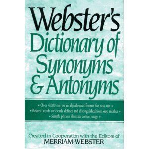 Synonyms and Antonyms by Inc Staff Merriam Webster 0831761024