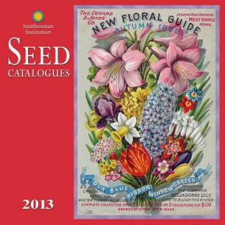2013 Seed Catalogues   Smithsonian Institution by Zebra Publishing