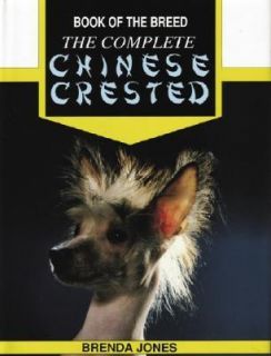 The Complete Chinese Crested by Brenda Jones 2000, Hardcover, Teacher