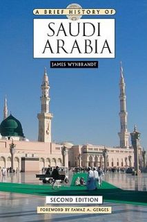 Saudi Arabia by James Wynbrandt 2010, Hardcover, Revised