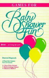 Games for Baby Shower Fun by Sharon E. Dlugosch 1987, Paperback