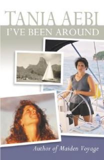 ve Been Around by Tania Aebie 2005, Paperback