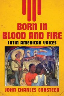 Born in Blood and Fire   Latin American Voices Vol. 2 2011, Paperback
