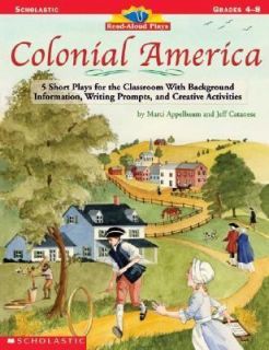 Colonial America by Jeff Cantanese and Marci Appelbaum 2003, Paperback