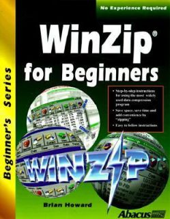 Guide to Winzip for Windows by Brian Howard 1997, Paperback