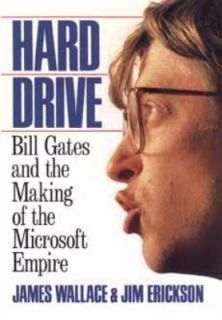 Hard Drive Bill Gates and the Making of the Microsoft Empire by Jim