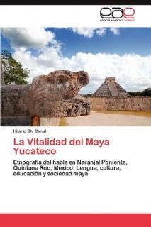 La Vitalidad Del Maya Yucateco by Hilario Chi Canul 2012, Paperback