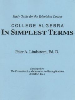 College Algebra in Simplest Terms Study Guide for the Television
