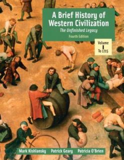 History of Western Civilization Vol. 1 The Unfinished Legacy, Chapters
