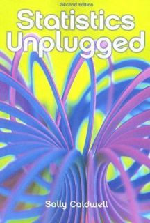 Statistics Unplugged by Sally Caldwell 2006, Paperback, Revised