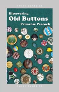 Old Buttons No. 213 by Primrose Peacock 1997, Paperback