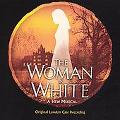 The Woman In White Original Cast Recording by Original Cast CD, Nov