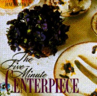 Five Minute Centerpiece by Jane Newdick 1991, Hardcover