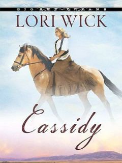 Cassidy by Lori Wick 2007, Hardcover, Large Type
