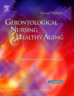 Gerontological Nursing and Healthy Aging by Priscilla Ebersole