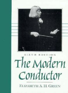 The Modern Conductor by Elizabeth A. Green 1996, Hardcover