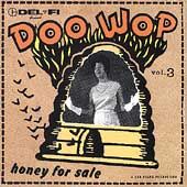 Del Fi Doo Wop, Vol. 3 Honey for Sale CD, Aug 2002, Del Fi Records