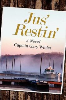 Jus Restin by Gary Wilder 2010, Paperback