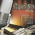 Keys of Latin Jazz * by Jr. Chuchito Valdes (CD, Apr 2007, Sony BMG)