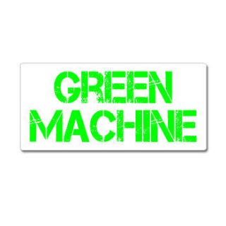 Green Machine   Hybrid Car   Window Bumper Sticker