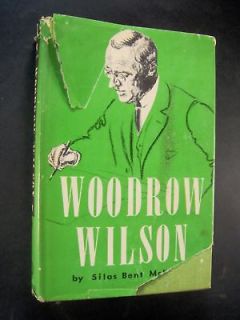Woodrow Wilson by Silas B. Mckinley Praeger 1954 Signed