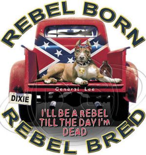 Dixie TShirt Rebel Born Rebel Bred Pitbull Hunting General Lee Redneck