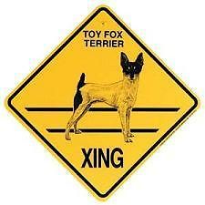 TOY FOX TERRIER X ING Sign, 10.5 BY 10.5 IN/OUTDOOR