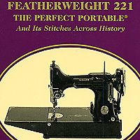 SINGER FEATHERWEIGHT 221 Sewing Machine Manual NEW BOOK Collecting