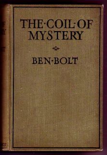 THE COIL OF MYSTERY (Ben Bolt/Otwell Binns/1st Brt./no US edition)