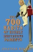 Habits of Highly Ineffective Parents by Jonathan Biggins Paperback B