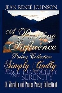 Positive Influence Poetry Collection Simply Godly NE