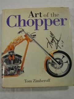 ART OF THE CHOPPER AUTOGRAPHED BY BILLY LANE, TEUTAL, NESS, COVINGTON